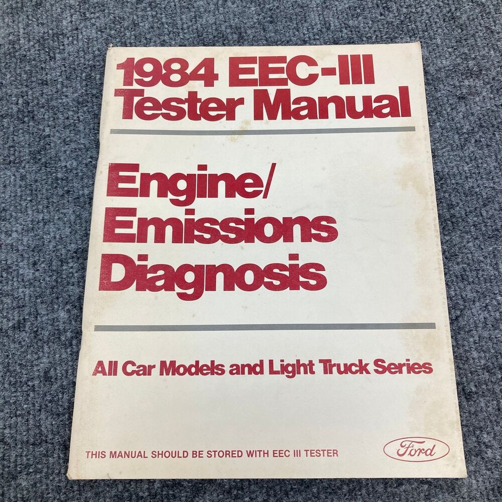 Ford EEC-III Tester Manual Engine Emissions Diagnosis 1984